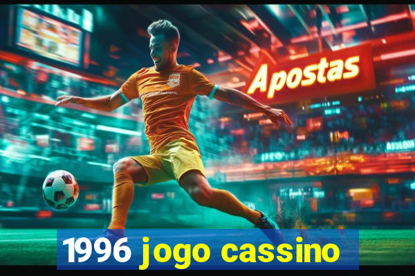 1996 jogo cassino